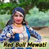 About Red Bull Mewati Song